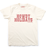 HOWDY HOLIDAYS Unisex Tee - Ivory