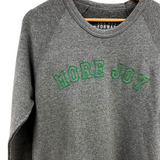 'MORE JOY' Pullover Sweatshirt - Grey